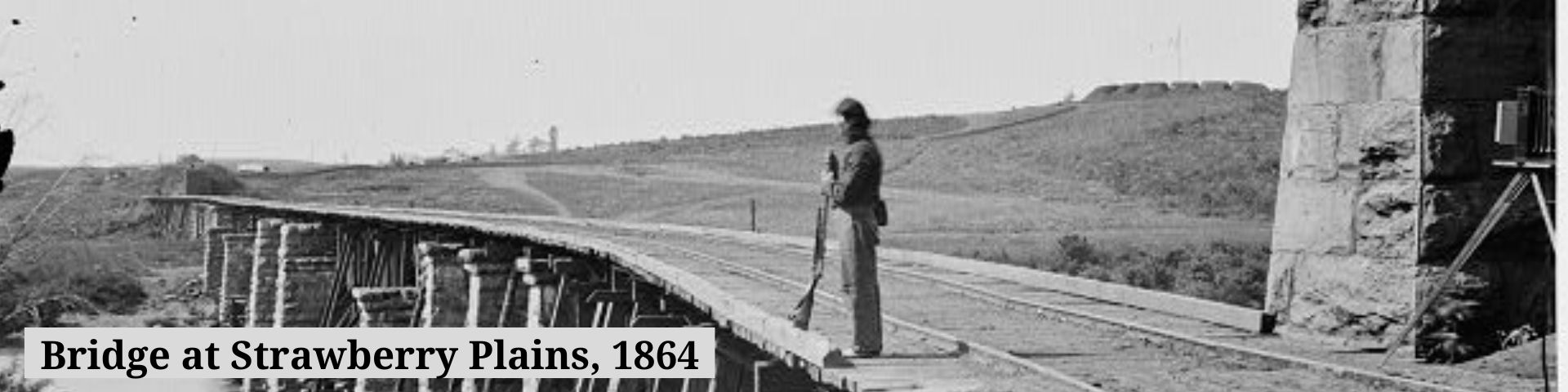 [Knoxville, Tenn., vicinity. Bridge at Strawberry Plains, 20 miles northeast of Knoxville; camera on tripod at right]